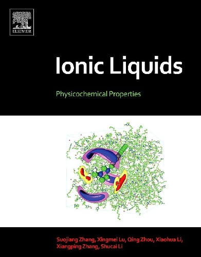 Паперова книга «Ionic Liquids: Physicochemical Properties», авторів Цін Чжоу, Шукай Лі, Суоджанг Чжан, Сянпін Чжан, Сяохуа Лі, Сінмей Лу - фото №1