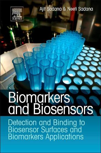 Паперова книга «Biomarkers and Biosensors: Detection and Binding to Biosensor Surfaces and Biomarkers Applications», авторів Аджит Садана, Ніті Садана - фото №1