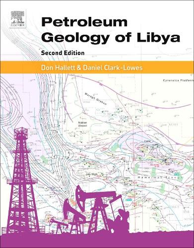 Бумажная книга «Petroleum Geology of Libya», авторов Дэниел Кларк-Лоус, Дон Халлетт - фото №1