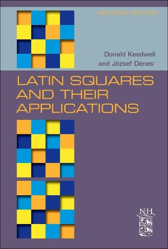 Паперова книга «Latin Squares and their Applications», авторів A. Дональд Кідвелл, Йожеф Денеш - фото №1