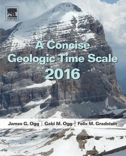 Бумажная книга «A Concise Geologic Time Scale: 2016», авторов Феликс Градштейн, Габи М. Огг, ДЖ. Ogg - фото №1
