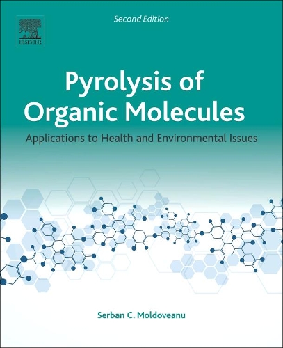 Паперова книга «Pyrolysis of Organic Molecules: Applications to Health and Environmental Issues», автор Сербан К. Молдовану - фото №1