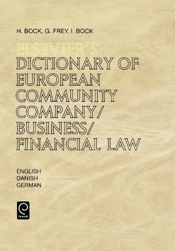 Бумажная книга «Elsevier's Dictionary of European Community Company/Business/Financial Law», авторов Г. Фрей, Х. К. Бок, И. Р. Бок - фото №1