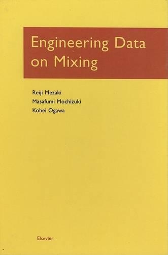 Бумажная книга «Engineering Data on Mixing», авторов Кохей Огава, Масафуми Масафуми Мочизуки, Рэйдзи Рэйдзи Мезаки - фото №1