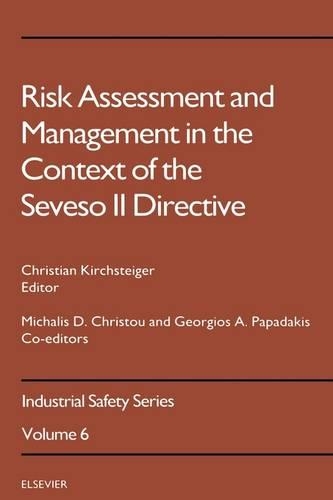 Бумажная книга «Risk Assessment and Management in the Context of the Seveso II Directive», авторов Георгиос А Пападакис, Михалис Д Кристу - фото №1