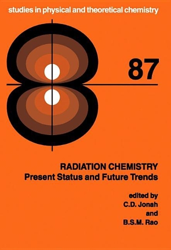 Бумажная книга «Radiation Chemistry: Present Status and Future Trends», авторов Б.С.М. Рао, К. Д. Иона - фото №1