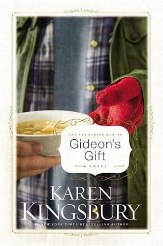 Бумажная книга «Gideon's Gift: A Novel», автор Карен Кингсбери - фото №1