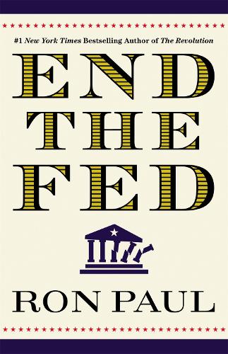Бумажная книга «End the Fed», автор Рон Пол - фото №1