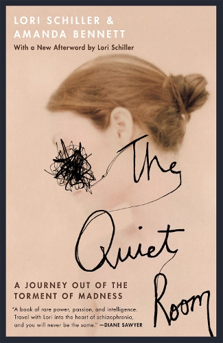 Бумажная книга «The Quiet Room: A Journey Out of the Torment of Madness», авторов Аманда Беннетт, Лори Шиллер - фото №1