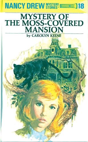 [object Object] «Nancy Drew 18: Mystery of the Moss-Covered Mansion», автор Кэролин Кин - фото №1