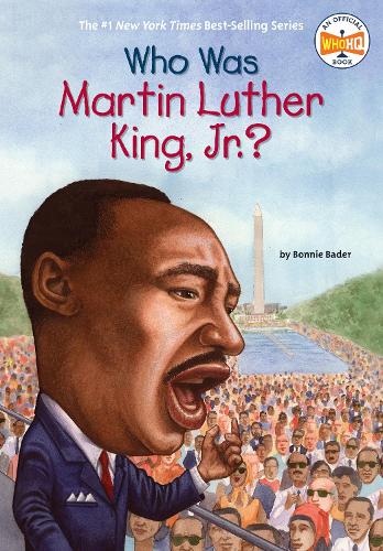 Бумажная книга «Who Was Martin Luther King, Jr.?», автор Бонни Бадер - фото №1