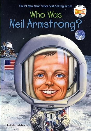 Паперова книга «Who Was Neil Armstrong?», автор Роберта Едвардс - фото №1