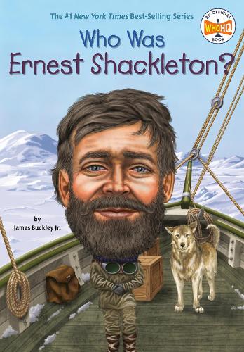 Паперова книга «Who Was Ernest Shackleton?», автор Джеймс Баклі-молодший - фото №1