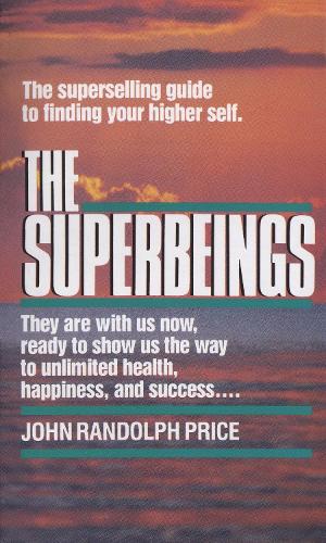 Бумажная книга «The Superbeings: The Superselling Guide to Finding Your Higher Self», автор Джон Рэндольф Прайс - фото №1