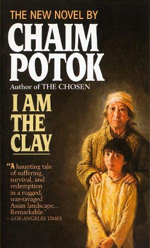 Бумажная книга «I Am the Clay: A Novel», автор Хаим Поток - фото №1