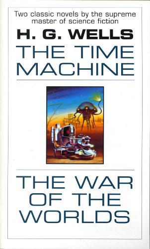 Паперова книга «The Time Machine and The War of the Worlds: Two Novels in One Volume», автор Герберт Веллс - фото №1