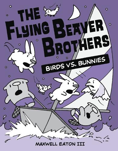 Бумажная книга «The Flying Beaver Brothers: Birds vs. Bunnies: (A Graphic Novel)», автор Максвелл Итон - фото №1