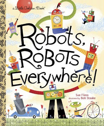 Бумажная книга «Robots, Robots Everywhere!», автор Сью Флисс - фото №1