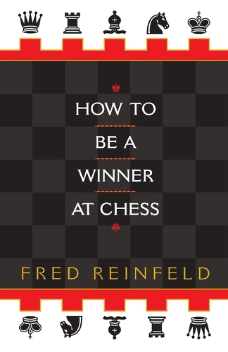 Паперова книга «How to be a Winner at Chess», автор Фред Рейнфельд - фото №1