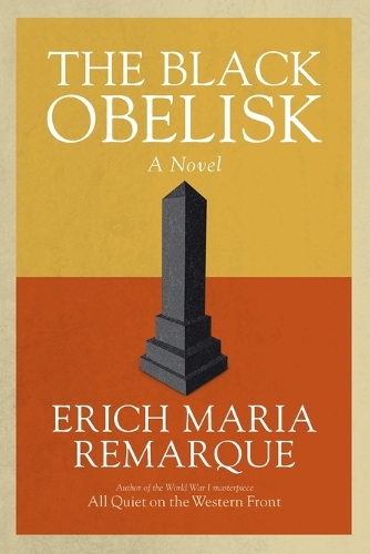 Паперова книга «The Black Obelisk: A Novel», автор Еріх Марія Ремарк - фото №1