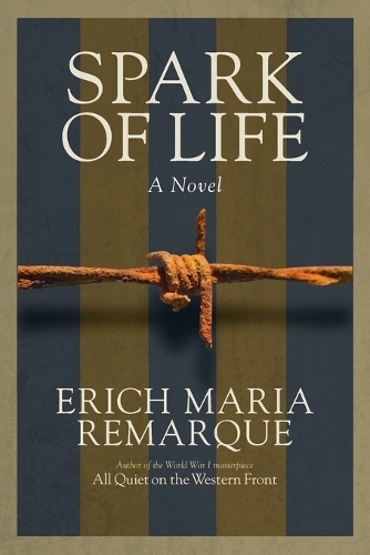 Паперова книга «Spark of Life: A Novel», автор Еріх Марія Ремарк - фото №1