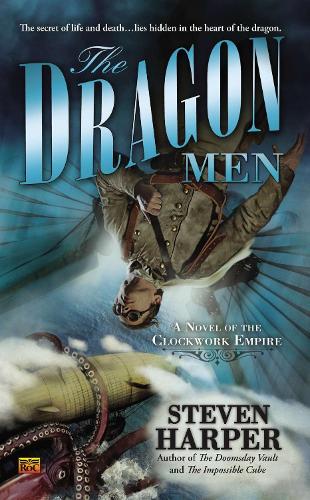 Бумажная книга «The Dragon Men: A Novel of the Clockwork Empire», автор Стивен Харпер - фото №1