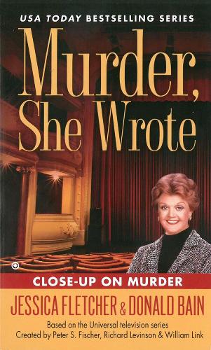 Паперова книга «Murder, She Wrote: Close Up On Murder», авторів Дональд Бейн, Джессіка Флетчер - фото №1