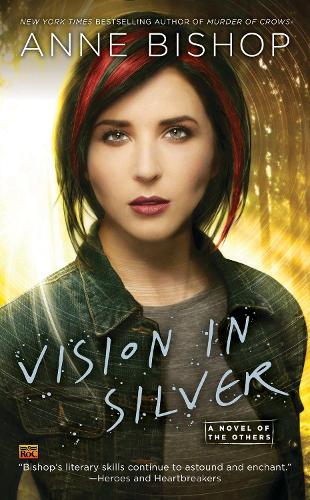 Паперова книга «Vision In Silver: A Novel of the Others», автор Енн Бішоп - фото №1