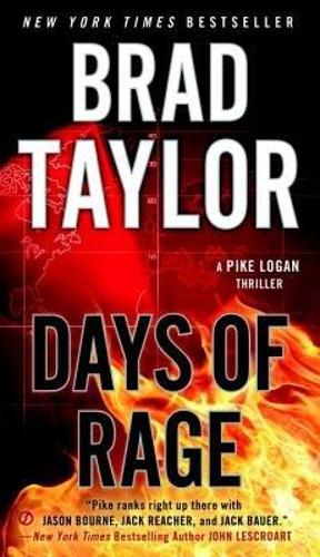 Бумажная книга «Days of Rage: A Pike Logan Thriller», автор Брэд Тейлор - фото №1