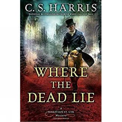 Паперова книга «Where The Dead Lie: A Sebastian St. Cry Mystery #12», автор К.С. Гарріс - фото №1