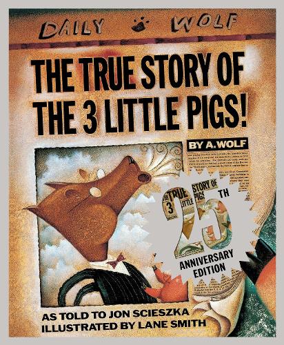Бумажная книга «The True Story of the Three Little Pigs 25th Anniversary Edition», автор Джон Сешка - фото №1