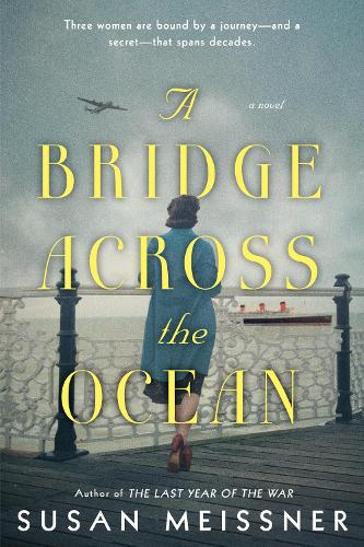 Бумажная книга «A Bridge Across The Ocean», автор Сьюзен Мейсснер - фото №1
