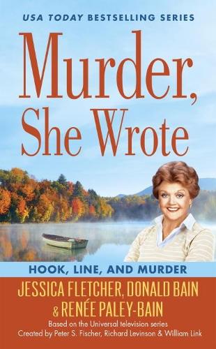 Бумажная книга «Murder, She Wrote: Hook, Line, And Murder», авторов Дональд Бейн, Джессика Флетчер, Рене Пейли-Бейн - фото №1
