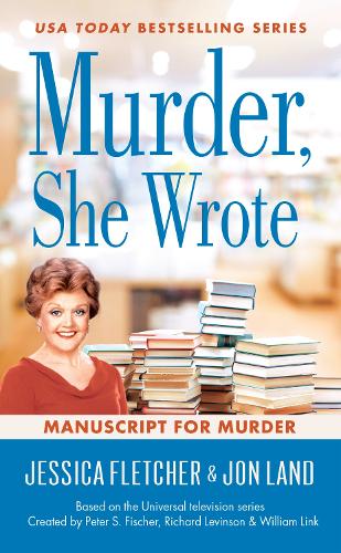 Бумажная книга «Murder, She Wrote: Manuscript For Murder: Murder, She Wrote #48», авторов Джессика Флетчер, Йон Ланд - фото №1
