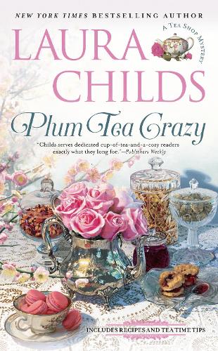 Паперова книга «Plum Tea Crazy: #19 In The Tea Shop Mystery Series», автор Лора Чайлдс - фото №1