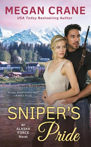 Паперова книга «Sniper's Pride: An Alaska Force Novel #2», автор Меган Крейн - фото №1