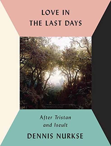 Бумажная книга «Love in the Last Days: After Tristan and Iseult», автор Д. Нурксе - фото №1