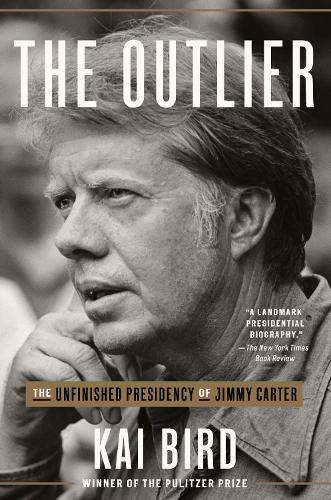 Бумажная книга «The Outlier: The Unfinished Presidency of Jimmy Carter », автор Кай Берд - фото №1