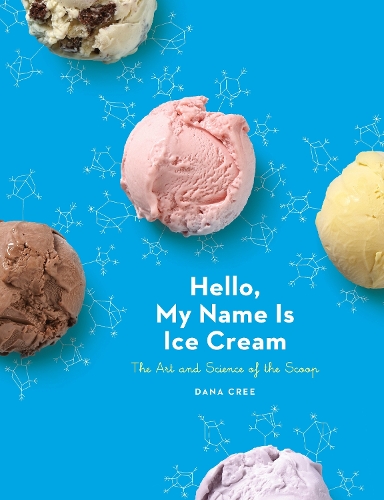[object Object] «Hello, My Name Is Ice Cream: The Art and Science of the Scoop: A Cookbook», автор Дана Крі - фото №1