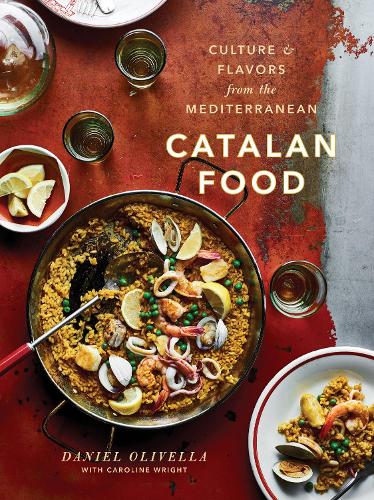 Бумажная книга «Catalan Food: Culture and Flavors from the Mediterranean», авторов Кэролайн Райт, Даниэль Оливелла - фото №1