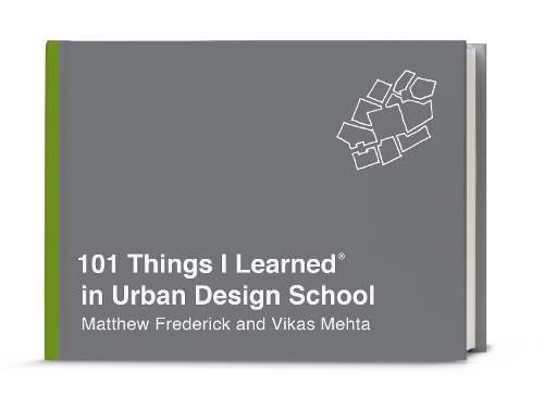 [object Object] «101 Things I Learned in Urban Design School», автор Метью Фредерік - фото №1