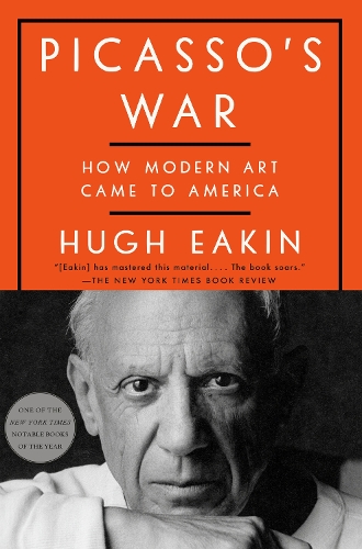 Паперова книга «Picasso's War: How Modern Art Came to America », автор Г'ю Ікін - фото №1