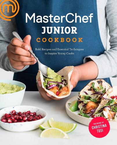[object Object] «MasterChef Junior Cookbook: Bold Recipes and Essential Techniques to Inspire Young Cooks», авторов Кристина Този, МастерШеф Джуниор - фото №1
