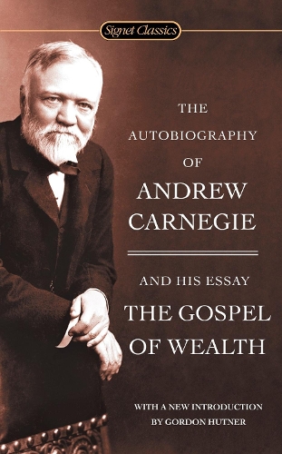 Бумажная книга «The Autobiography Of Andrew Carnegie And The Gospel Of Wealth», автор Эндрю Карнеги - фото №1