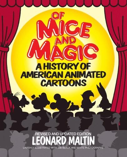 Бумажная книга «Of Mice and Magic: A History of American Animated Cartoons; Revised and Updated», авторов Джерри Бек, Леонард Малтин - фото №1