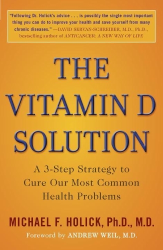 Бумажная книга «The Vitamin D Solution: A 3-Step Strategy to Cure Our Most Common Health Problems» - фото №1