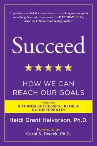 Паперова книга «Succeed: How We Can Reach Our Goals», автор Хейді Грант Халворсон - фото №1