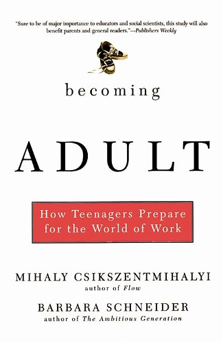 Бумажная книга «Becoming Adult: How Teenagers Prepare For The World Of Work», автор Барбара Шнайдер - фото №1