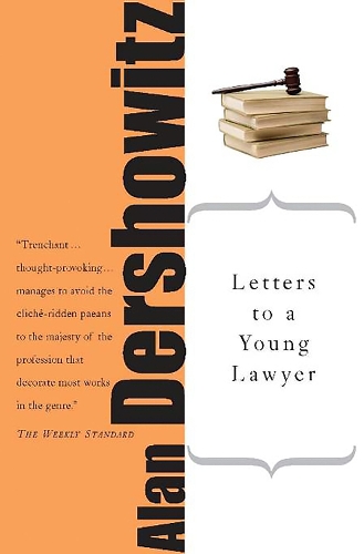 Бумажная книга «Letters to a Young Lawyer», автор Алан Дершовиц - фото №1