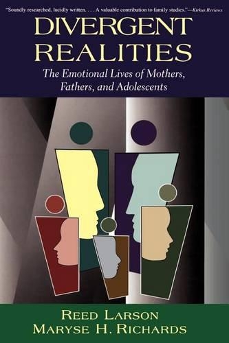 Бумажная книга «Divergent Realities: The Emotional Lives Of Mothers, Fathers, And Adolescents», авторов Мэрис Ричардс, Рид Ларсон - фото №1